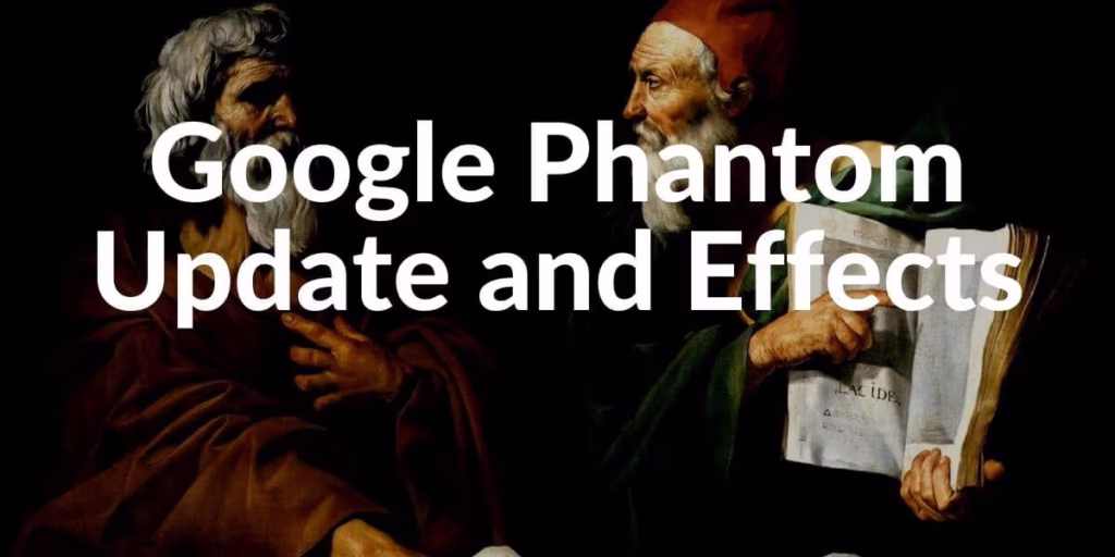 Google Phantom Update